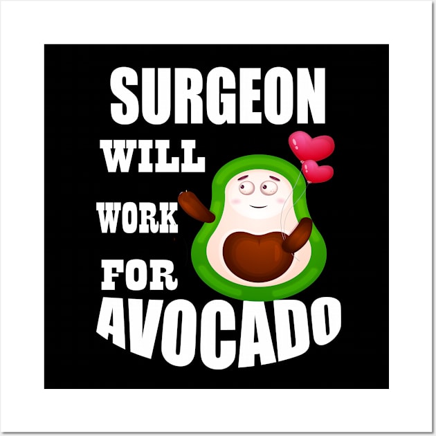 Surgeon Will Work for Avocado Wall Art by Emma-shopping